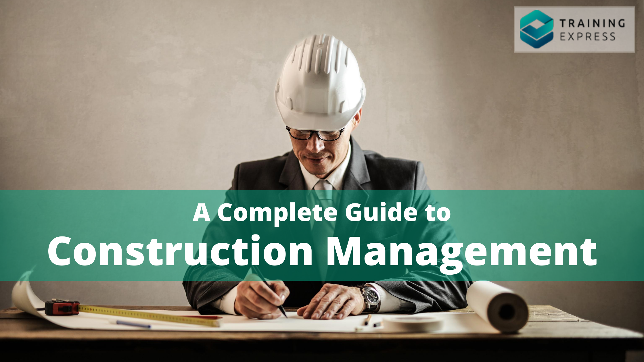 Guide to Construction Management