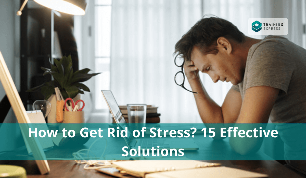 How to Get Rid of Stress